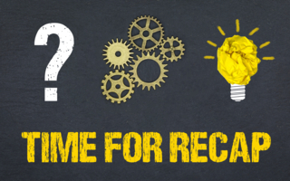 Time for recap